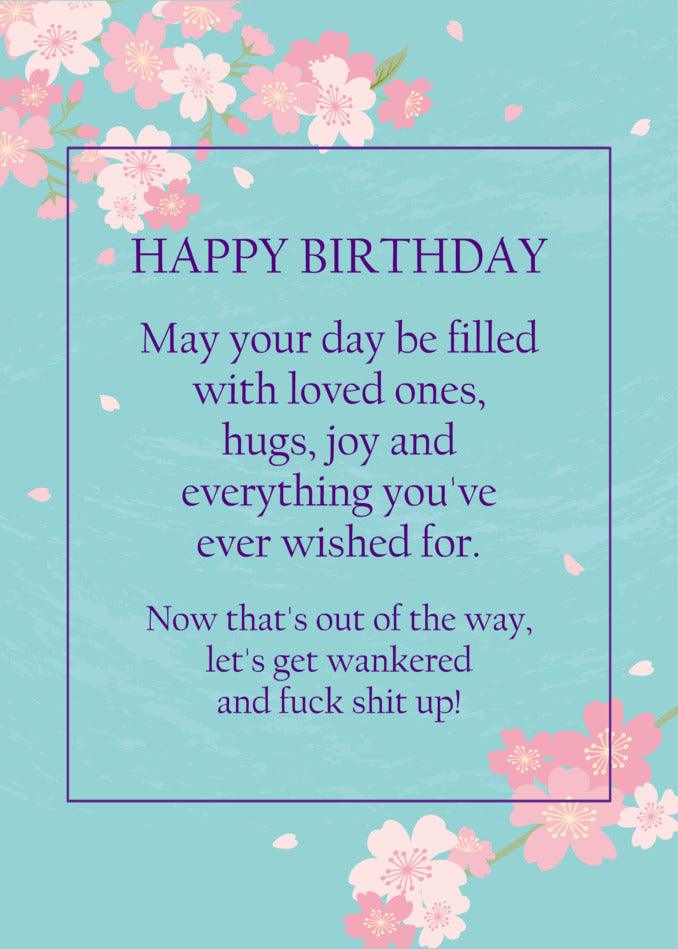 Twisted Gifts' Hugs And Joy Funny Birthday Card with pink flowers for a special day.