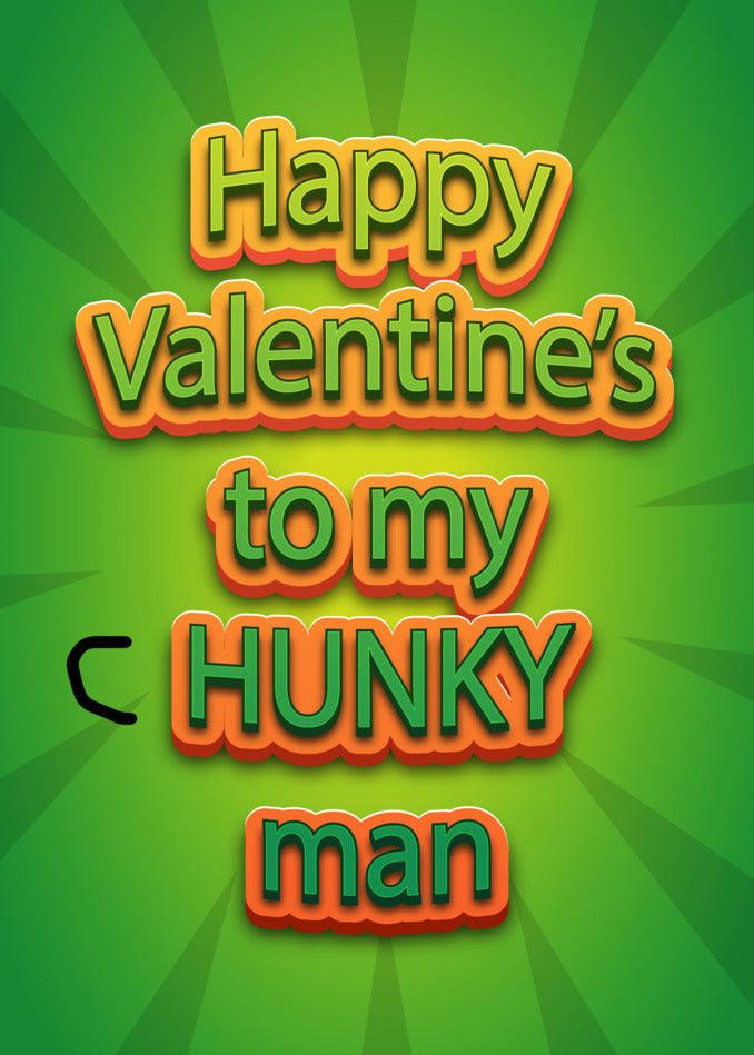 Happy Valentine's day to my hunky man! Let's celebrate this special day with a Twisted Gifts Hunky Funny Valentine's Card.