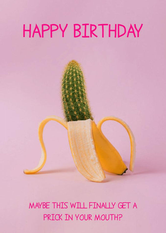A Twisted Gifts In Your Mouth Funny Birthday Card with a banana on it and the words happy birthday.