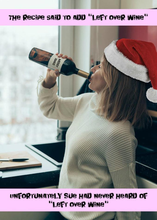 A woman wearing a santa hat is seen enjoying a glass of Left Over Wine from Twisted Gifts during the holiday season, creating a funny and festive scene that would be perfect for a Christmas card.