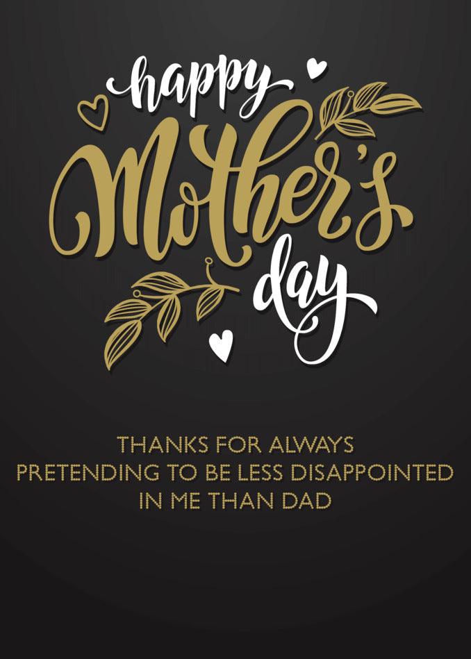 A Less Disappointed Funny Mother's Day card with gold leaves on a black background from Twisted Gifts.
