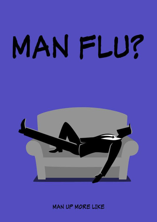 A man lying on a couch with a funny "Man Flu?" Twisted Gifts Man Flu Insulting Get Well Soon Card.