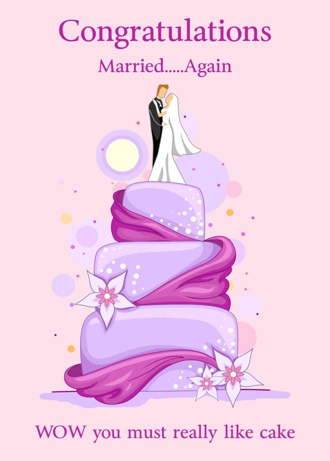 Twisted Gifts? Married Again Insulting congratulations card for amusing wedding.
