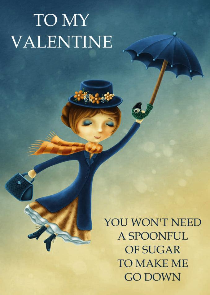 To my valentine, this Mary Poppins Rude Valentine's card from Twisted Gifts will surely make you go down the memory lane.
