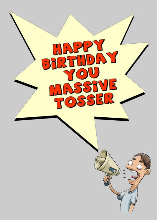Twisted Gifts' Massive Tosser Offensive Birthday Card.