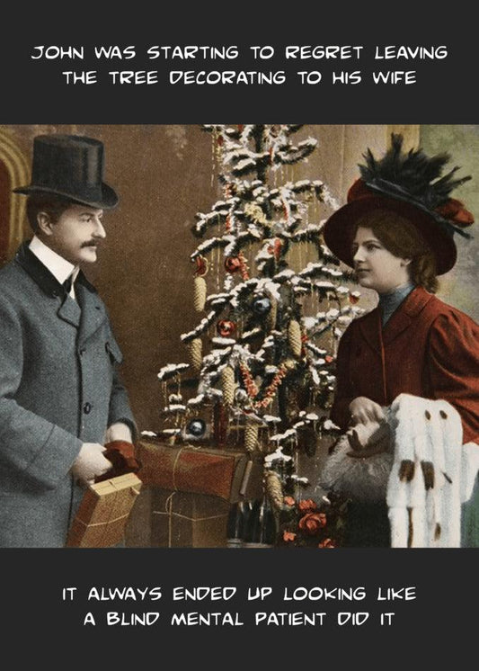 A Twisted Gifts Mental Patient Funny Christmas Card featuring a man and woman decorating a Christmas tree.