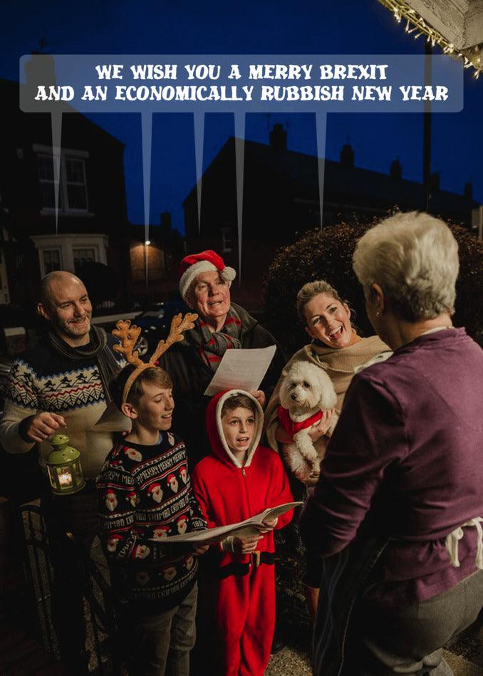 A family is holding a Merry Brexit Funny Christmas Card from Twisted Gifts and singing "Merry Christmas.