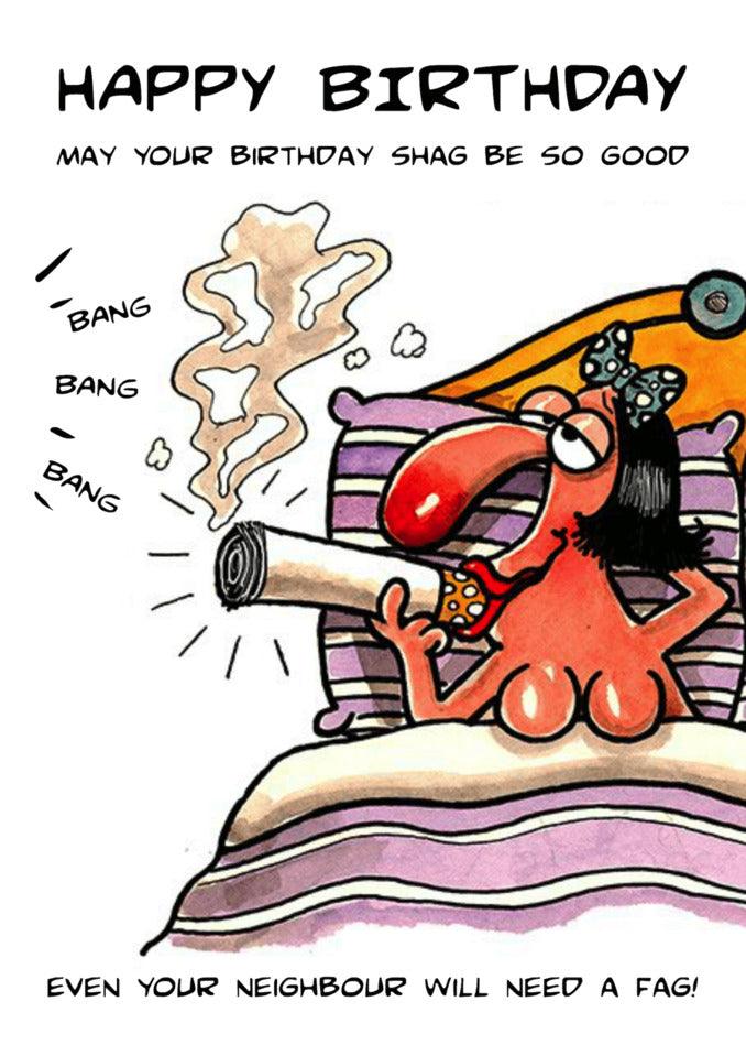A funny cartoon Neighbour Rude Birthday Card from Twisted Gifts featuring a woman smoking a cigarette in bed.