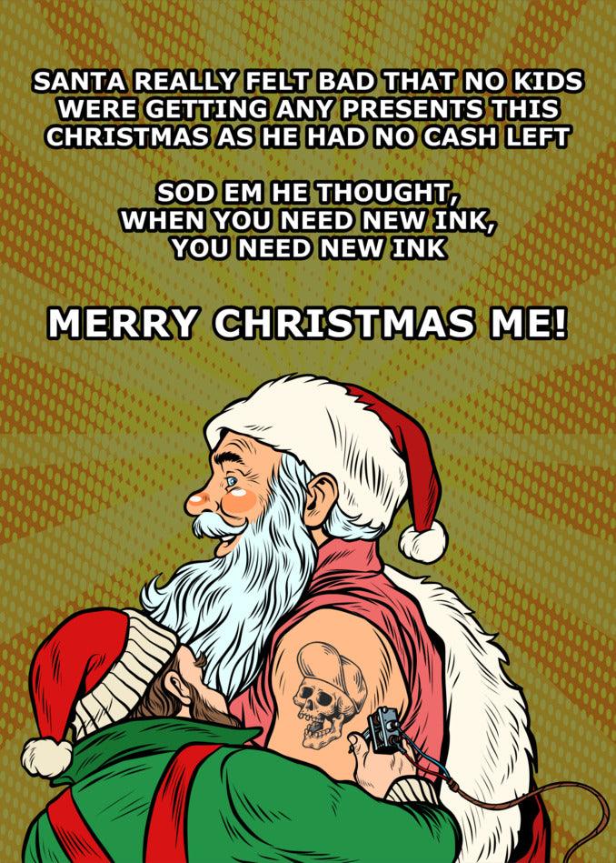 A New Ink Funny Christmas card featuring Santa Claus with a tattoo on his arm by Twisted Gifts.