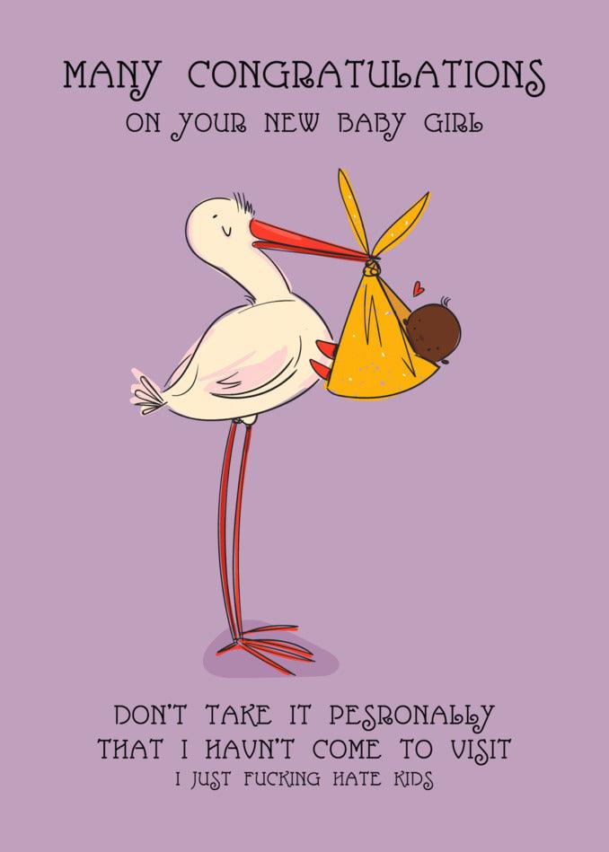 A Twisted Gifts Personally Girl Insulting Congratulations Card with a stork holding a baby, perfect for congratulations on the arrival of a baby girl.