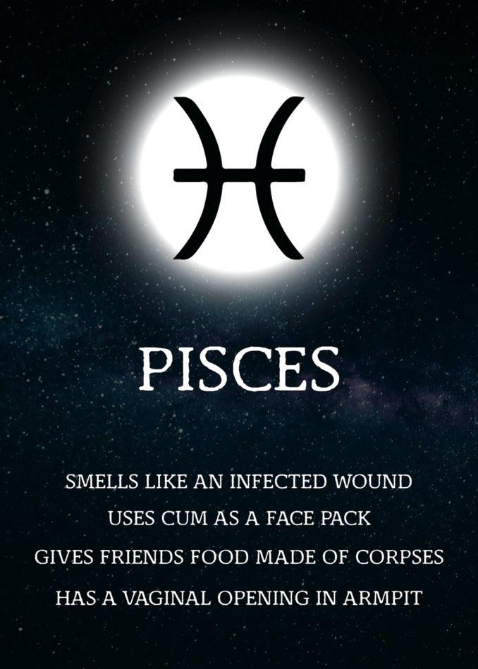 A funny Pisces Rude Star Sign Card by Twisted Gifts.