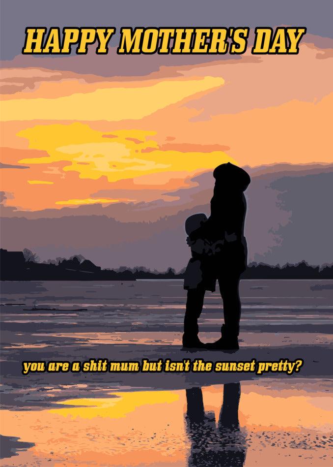 Twisted Gifts presents the Pretty Sunset Rude Mother's Day Card - you are a mom but the smartest pretty.