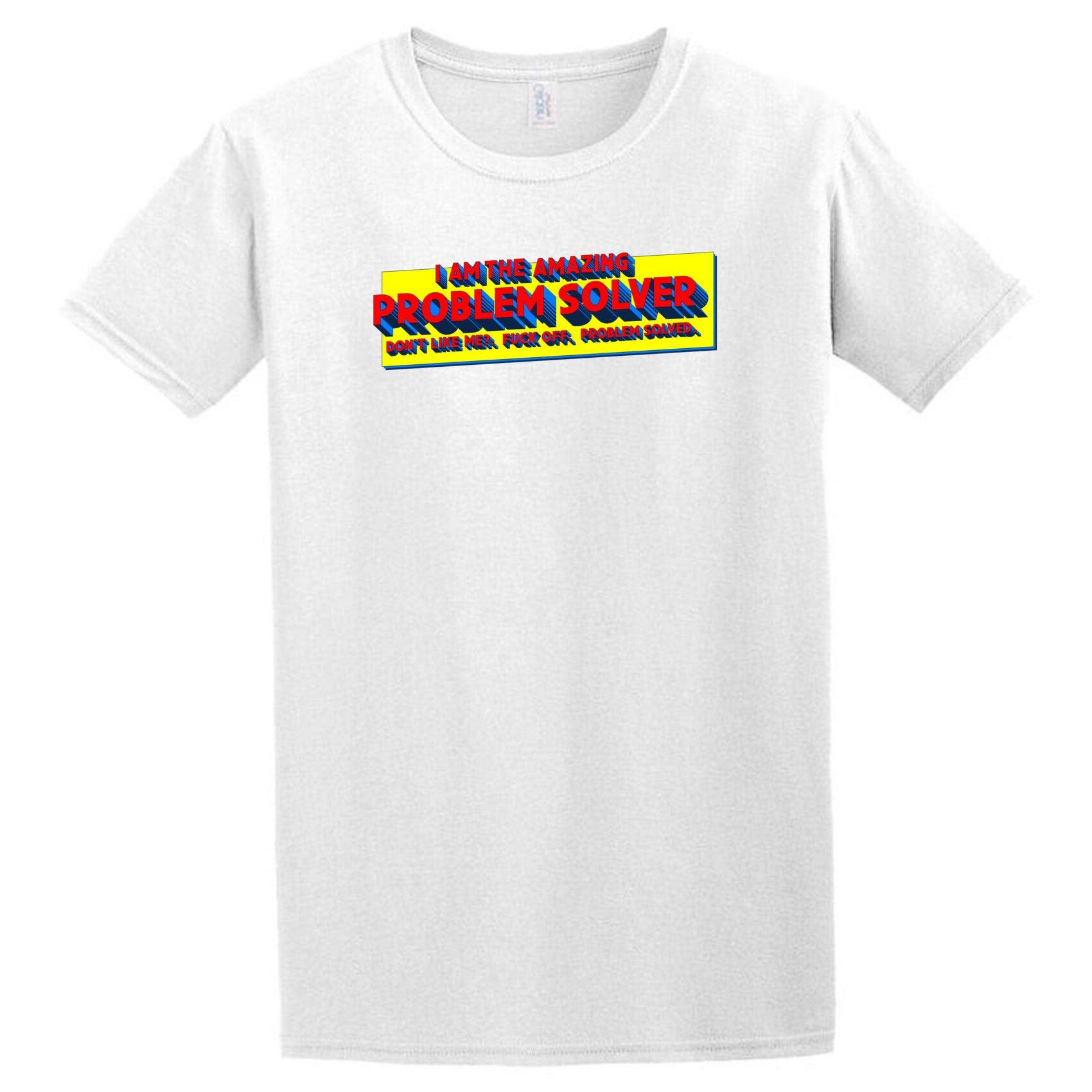 A Problem Solver T-Shirt from Twisted Gifts with a yellow, blue and red logo.