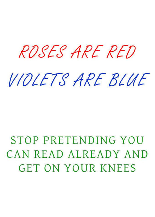 Give your loved one a Roses Knees Twisted Valentine's card filled with Twisted Gifts of poetry.