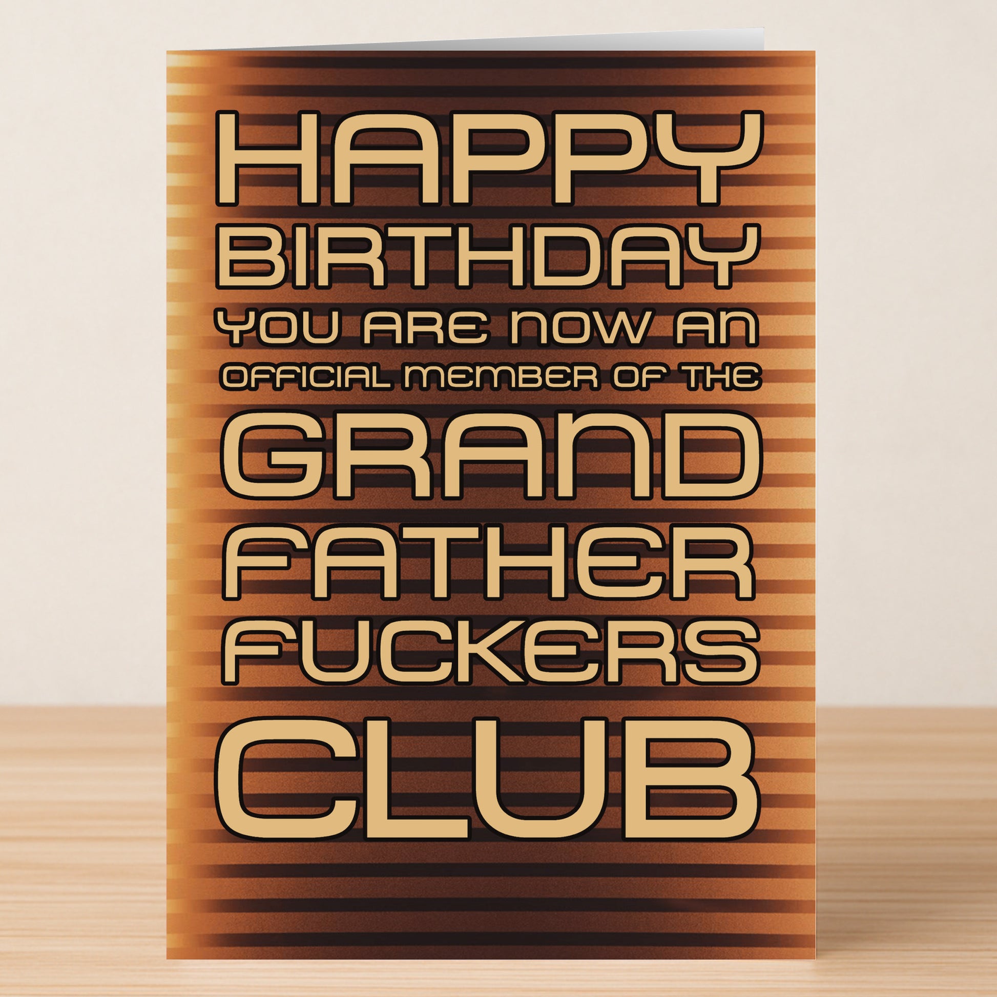 Grandfather Club – Funny Birthday Card by Twisted Gifts features bold text on a striped brown background, perfect for anyone who appreciates an offensive birthday card and wants to join the Grand Father Fuckers Club.