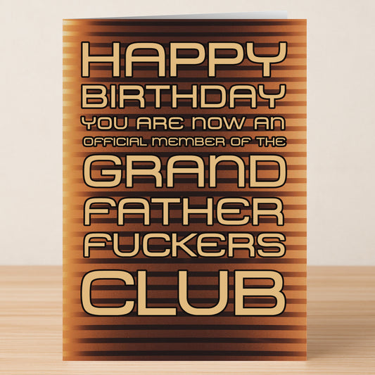 Grandfather Club – Funny Birthday Card by Twisted Gifts features bold text on a striped brown background, perfect for anyone who appreciates an offensive birthday card and wants to join the Grand Father Fuckers Club.