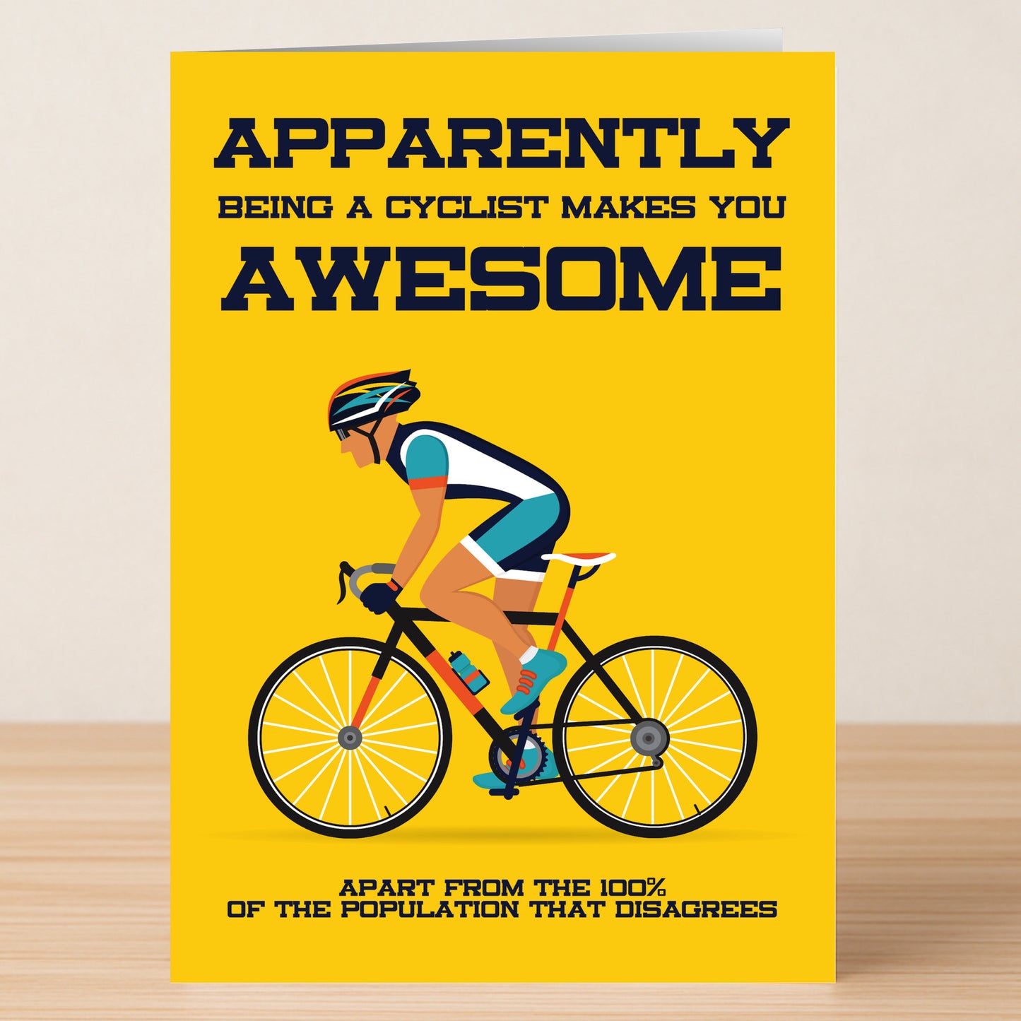 Twisted Gifts 100% – Funny Birthday Card: Features a cyclist on yellow with the text, "Apparently being a cyclist makes you awesome. Apart from the 100% of the population that disagrees." Perfect sarcastic card for cycling lovers!.