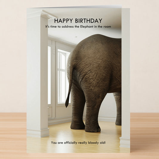 The Elephant – Insulting Birthday Card by Twisted Gifts features an elephant in a room and the message: "HAPPY BIRTHDAY. It's time to address the Elephant in the room. You are officially really bloody old!" Perfect for someone with a sense of humor!.