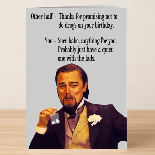 The Other Half – Funny Birthday Card by Twisted Gifts features a witty painting of a man in a suit holding a drink with humorous text about birthday plans—ideal for anyone who loves clever humor.