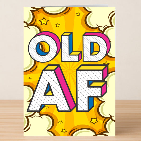 Twisted Gifts' "Old AF – Funny Birthday Card" features bold comic-style text on a yellow starburst with clouds and stars—a sassy, humorous card for birthdays.