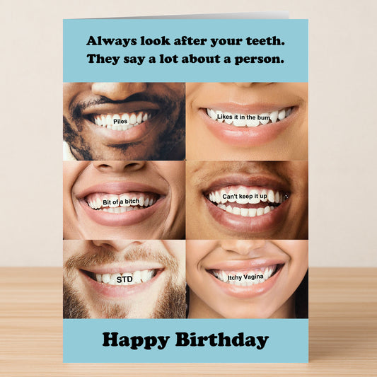 Teeth – Rude Birthday Card by Twisted Gifts features six close-ups of smiling mouths with offensive labels on the teeth and a funny heading. Ideal for anyone who loves an irreverent birthday card with rude humor.