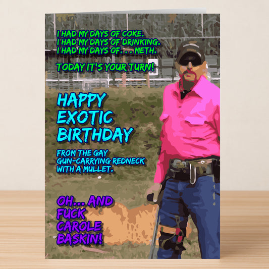 The Exotic Funny Birthday Card by Twisted Gifts features a man in a pink shirt, jeans, and cap holding a gun, with bold, witty text and explicit birthday wishes referencing drugs and Carole Baskin.