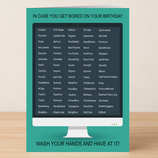 The Have At It – Rude Birthday Card by Twisted Gifts features a computer screen with adult site names, reading "In case you get bored on your birthday" above and "Wash your hands and have at it!" below—perfect for fans of edgy humor.