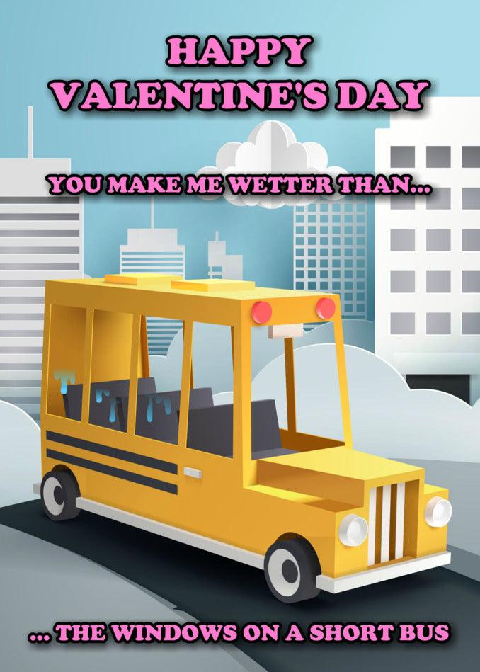 Twisted Gifts' Short Bus Funny Valentine's Card, guaranteed to make you laugh.