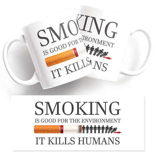 This funny mug, called "Smoking Kills" from the brand Twisted Gifts, is a twisted gift that highlights the ironic statement "Smoking is good for the environment" while also reminding us of its harmful effects on human health.
