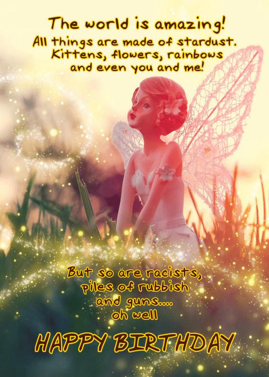A Star Dust Funny Birthday Card by Twisted Gifts for a fairy, celebrating the amazing world with a touch of fairy magic.