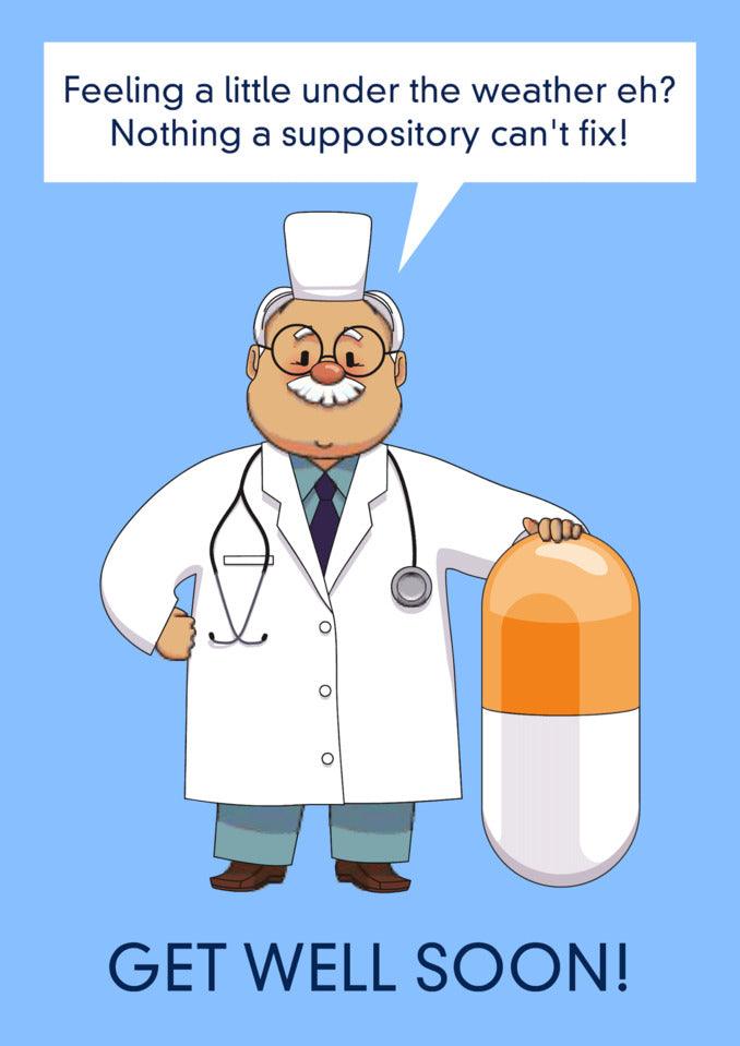 A doctor holding a Suppository Rude Get Well Soon Card from Twisted Gifts with a funny message to "get well soon" on it.