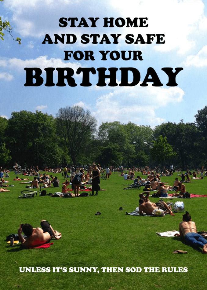 In this hilarious Twisted Gifts birthday card, "The Rules" Funny Birthday Card, a group of people can be seen enjoying a laid-back afternoon in the park, defying the lockdown measures and risking safety.