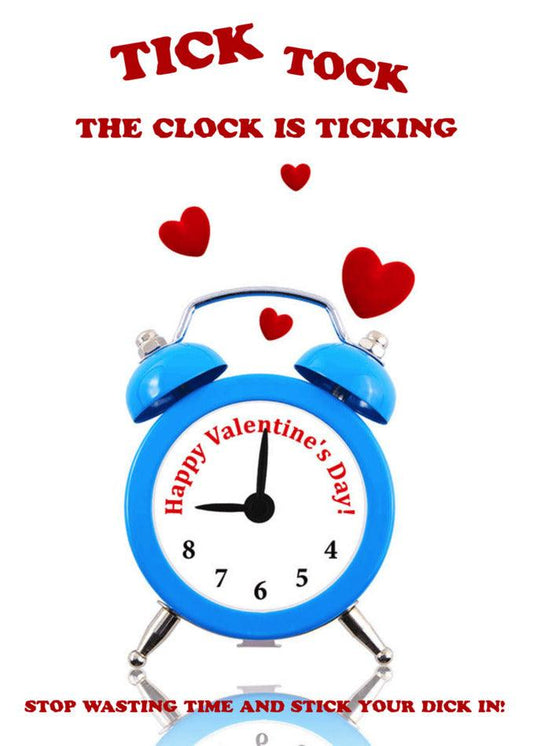 A twist on traditional Valentine's cards, this humorous Tick Tock Rude Valentine's Card from Twisted Gifts features a clock with the words "tick tock" amusingly signaling that the clock is ticking. Ideal for those seeking funny Valentine's cards.