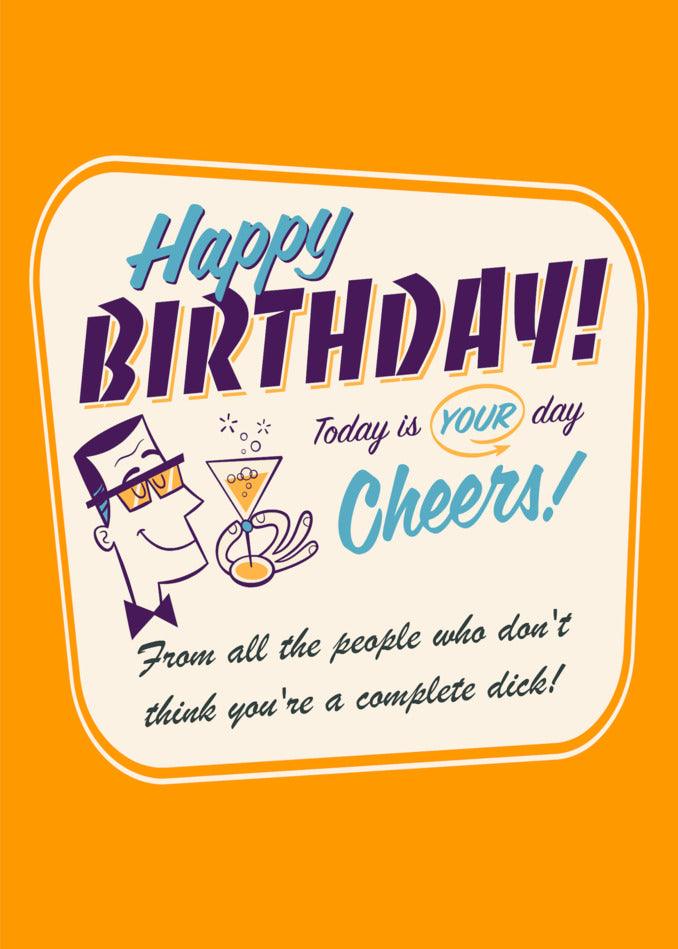 A Today Is His Day Funny Birthday Card by Twisted Gifts, featuring a man joyfully holding a drink.