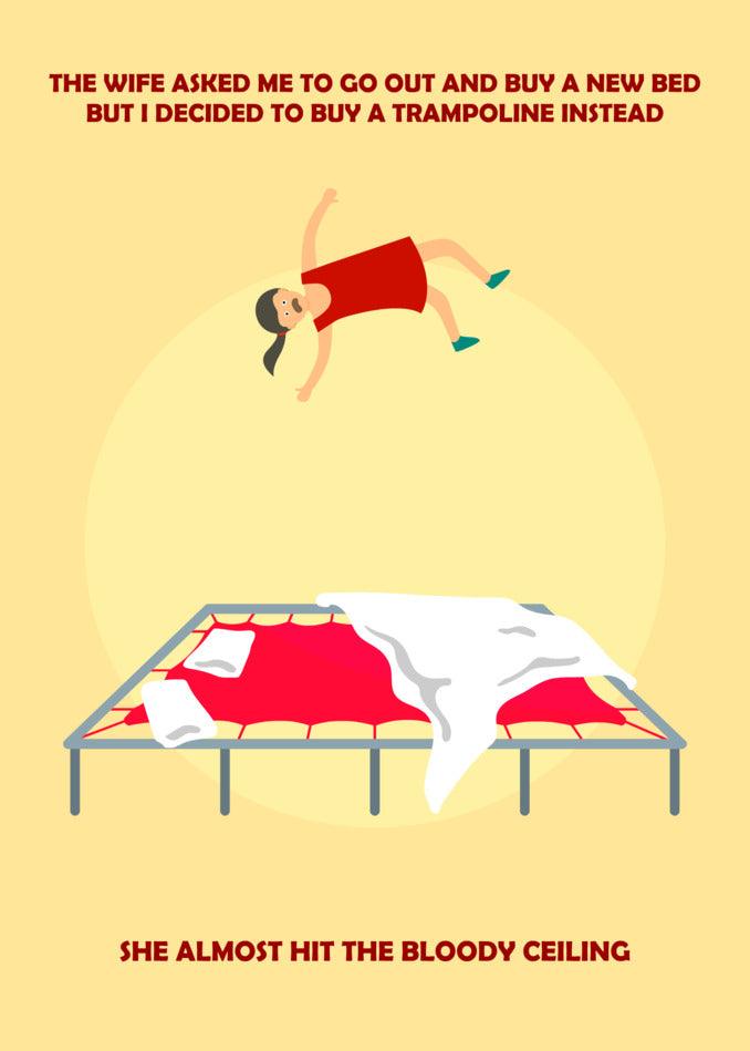 A hilarious Trampoline Funny Greeting Card from Twisted Gifts featuring a woman hilariously falling from a bed.