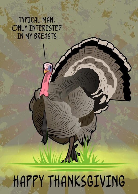 Description: A Twisted Gifts Typical Man Rude Thanksgiving Card featuring the words happy Thanksgiving.