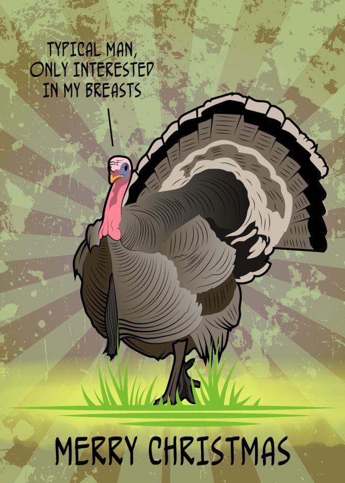 A Typical Man Xmas Funny Christmas Card featuring a turkey with the words Merry Christmas on a grungy background by Twisted Gifts.