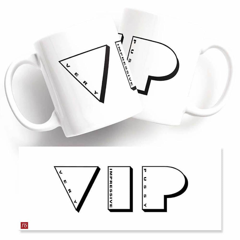 Two funny VIP Woman mugs with the word VIP on them, from Twisted Gifts.