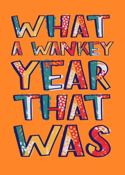 What a What A Year Funny Christmas Card from Twisted Gifts that was.
