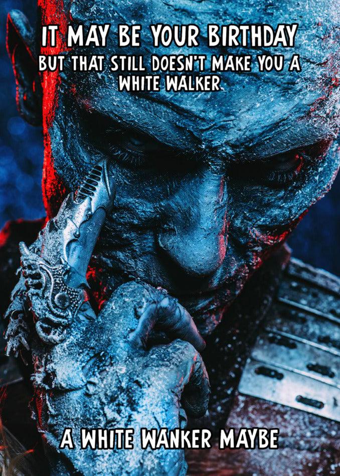 Twisted Gifts' White Walker Insulting Birthday Card for Game of Thrones