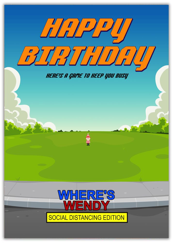 Funny Birthday Card. Where's Wendy image of single person in a park
