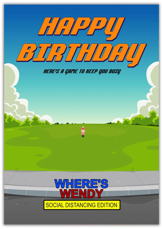 Funny Birthday Card. Where's Wendy image of single person in a park