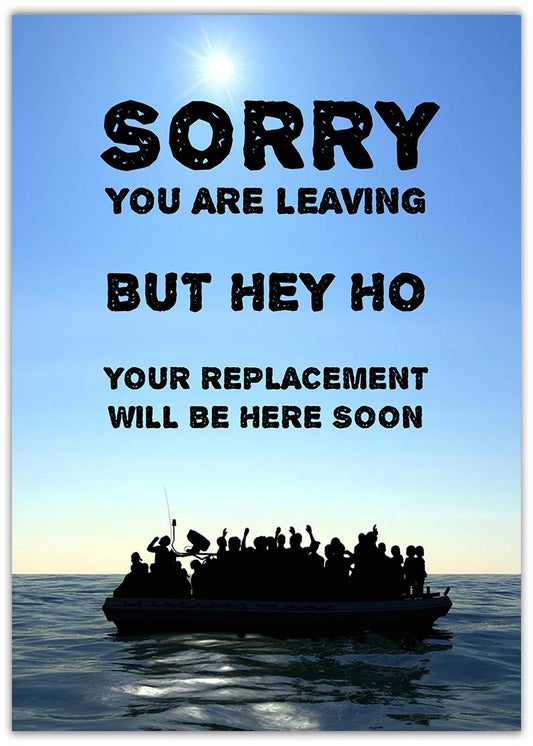 The “Here Soon – Funny Farewell Card” by Twisted Gifts features a boat silhouette under a bright sky with the witty message: "Sorry you are leaving but hey ho your replacement will be here soon." A sarcastic card for memorable goodbyes.