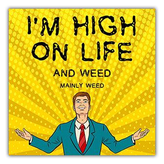 I'm high on life and weed, enjoying these High On Life Coasters from Twisted Gifts with a cork backing.