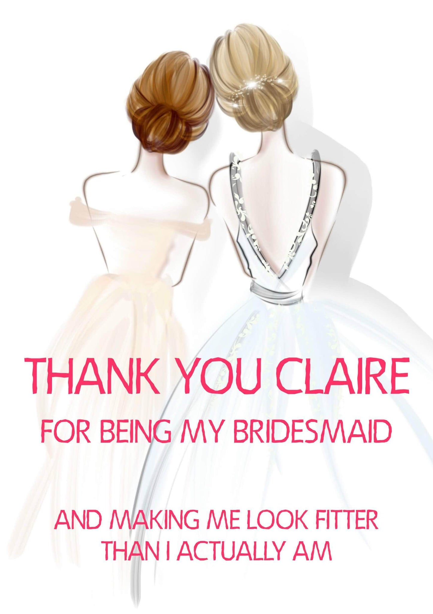 Greeting Card: Thank you, Look Fitter Claire, for being my bridesmaid.