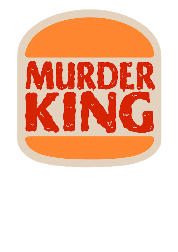 The Whopper-sized logo for the Murder King T-Shirt, featuring fast food humor and suitable for Twisted Gifts joke t-shirts.