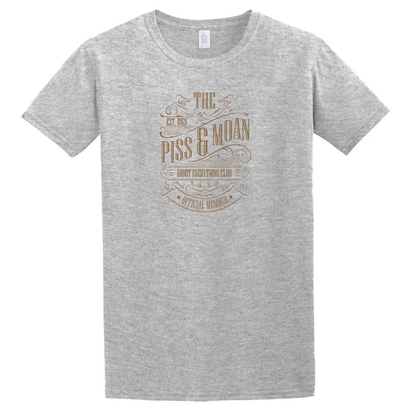 A gray Piss & Moan T-Shirt from Twisted Gifts.