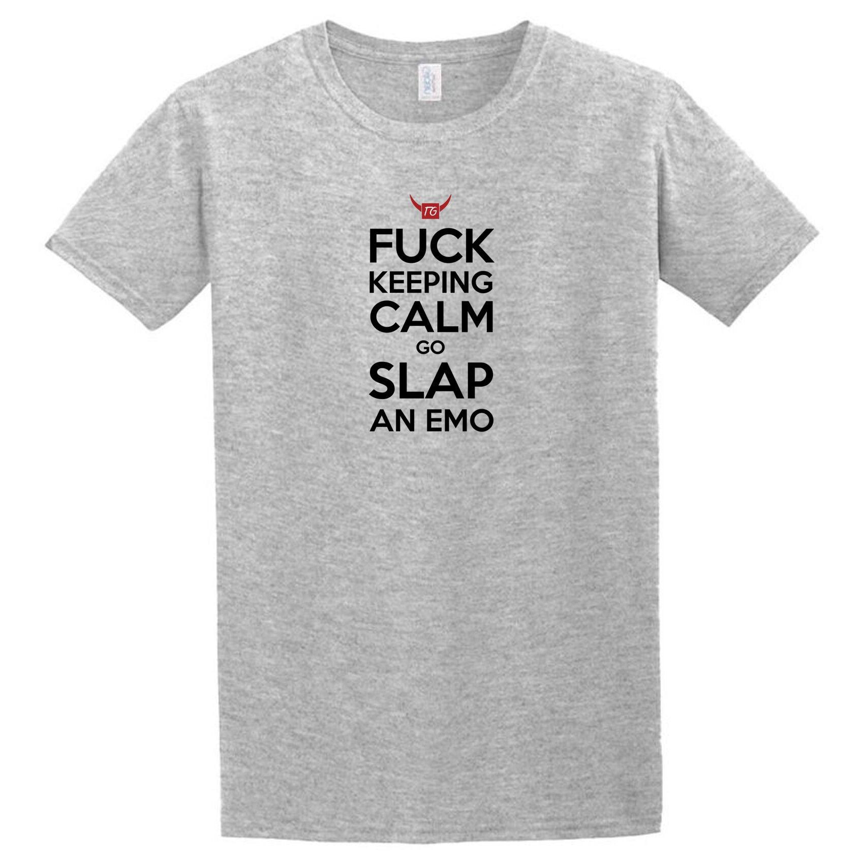 A Slap An Emo T-Shirt from Twisted Gifts that says fuck keeping calm and slap at emo.